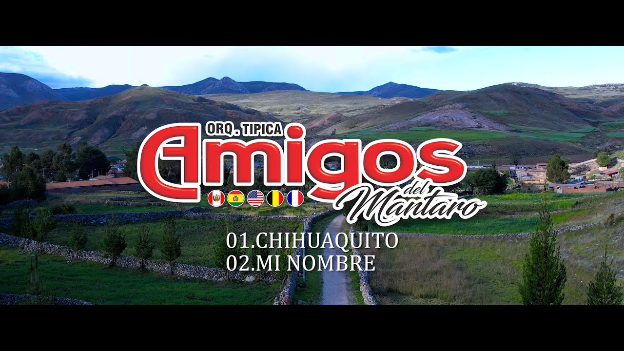 CHIHUAQUITO, MI NOMBRE (HUAYNO) / ORQ. AMIGOS DEL MANTARO