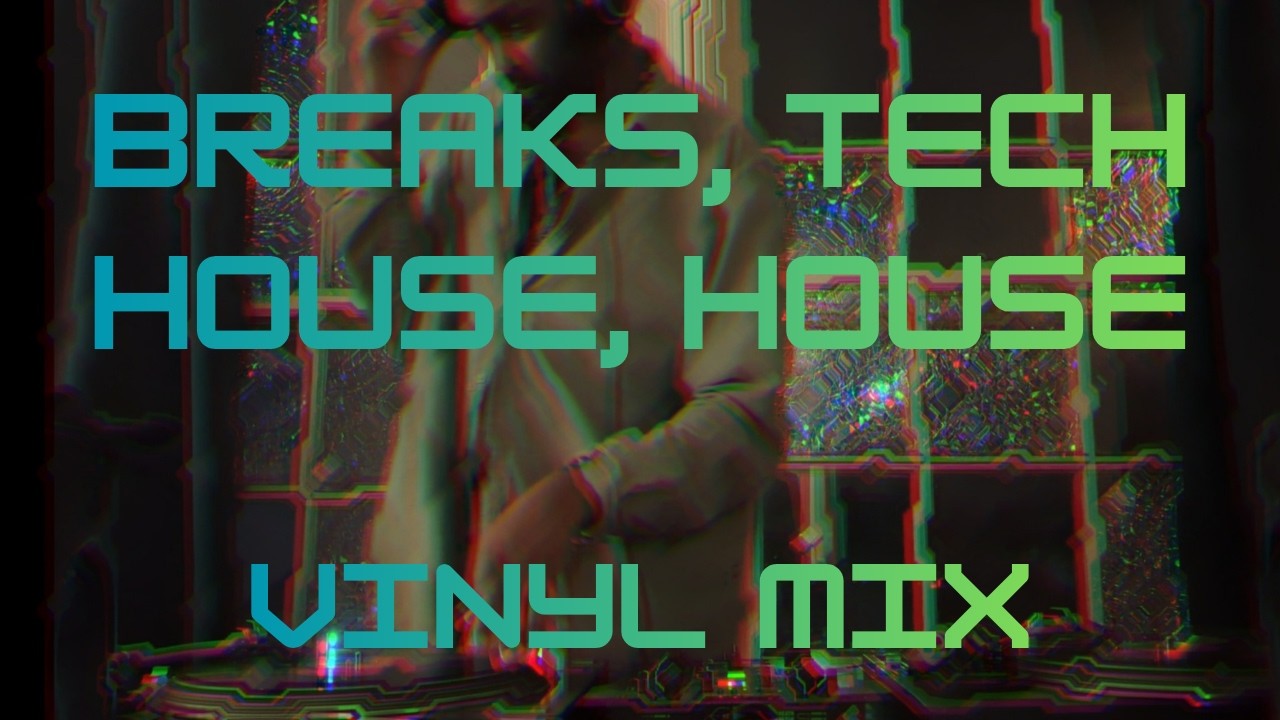 Breaks, Tech House, & House Vinyl DJ Mix - Juney T