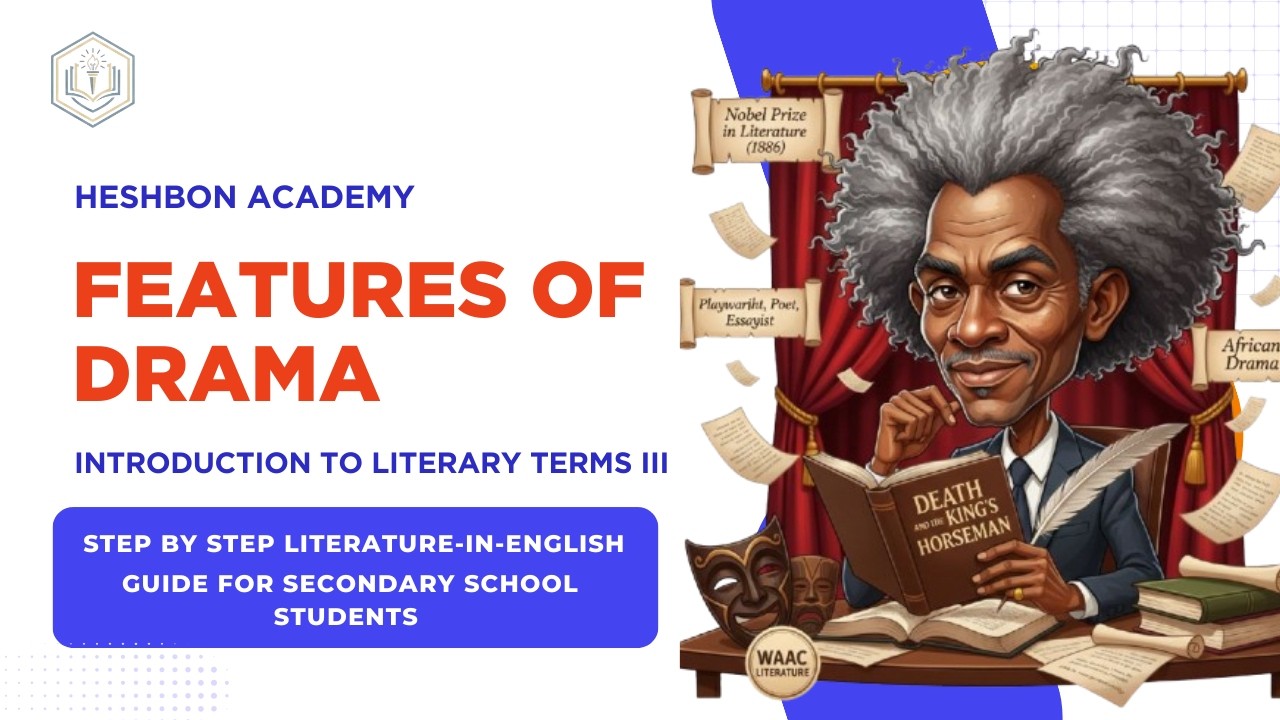 Features of Drama Explained | UTME, WAEC, NECO, GCE & NABTEB Literature Tutorial