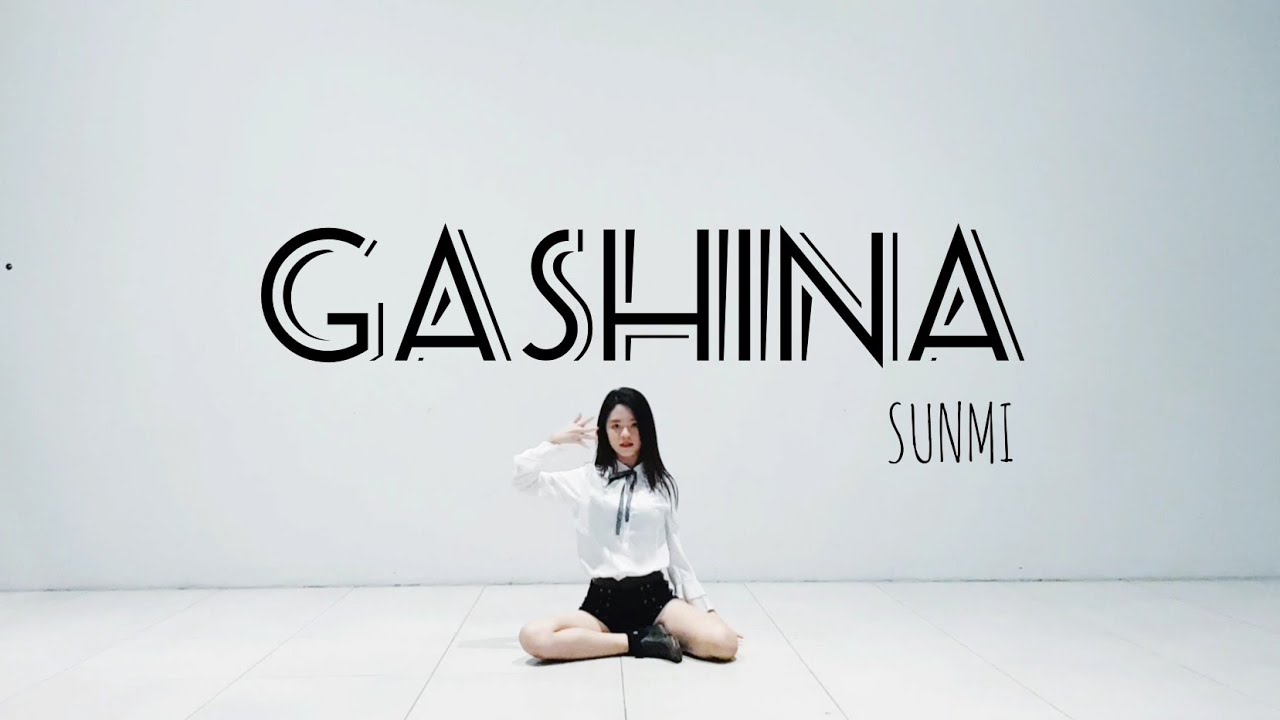 SUNMI (선미)  - GASHINA (가시나) SOLO DANCE COVER