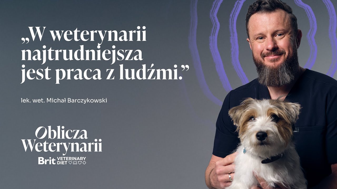 W weterynarii najtrudniejsza jest praca z ludźmi &ndash; Michał Barczykowski | Oblicza Weterynarii