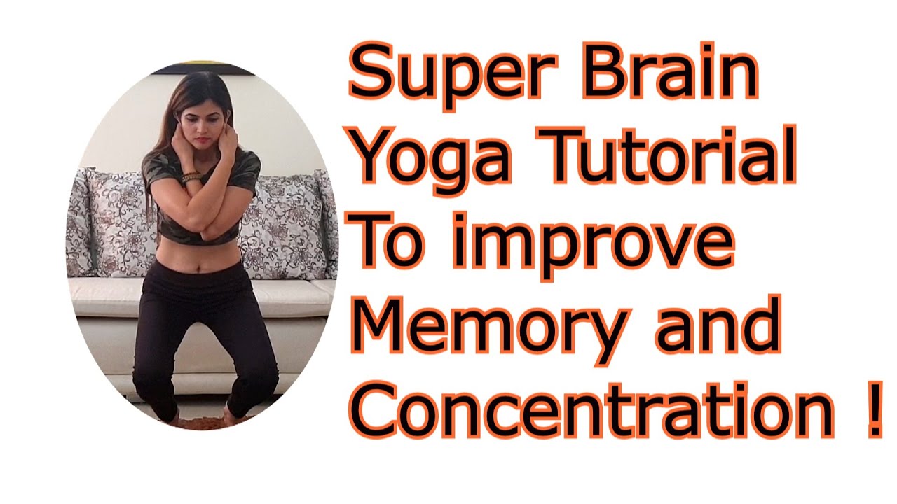 Super Brain Yoga Tutorial | Best way to improve Memory and Concentration |Poonam Yadav