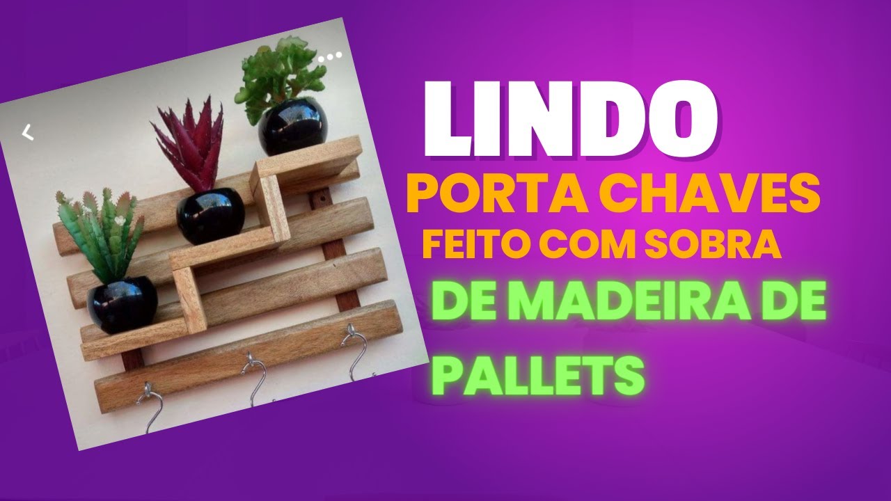 PORTA CHAVE FEITO COM SOBRAS DE PALLETS
