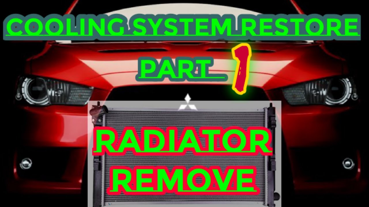 Cooling System Restore_(Part 1) Radiator remove _stepbystep 
