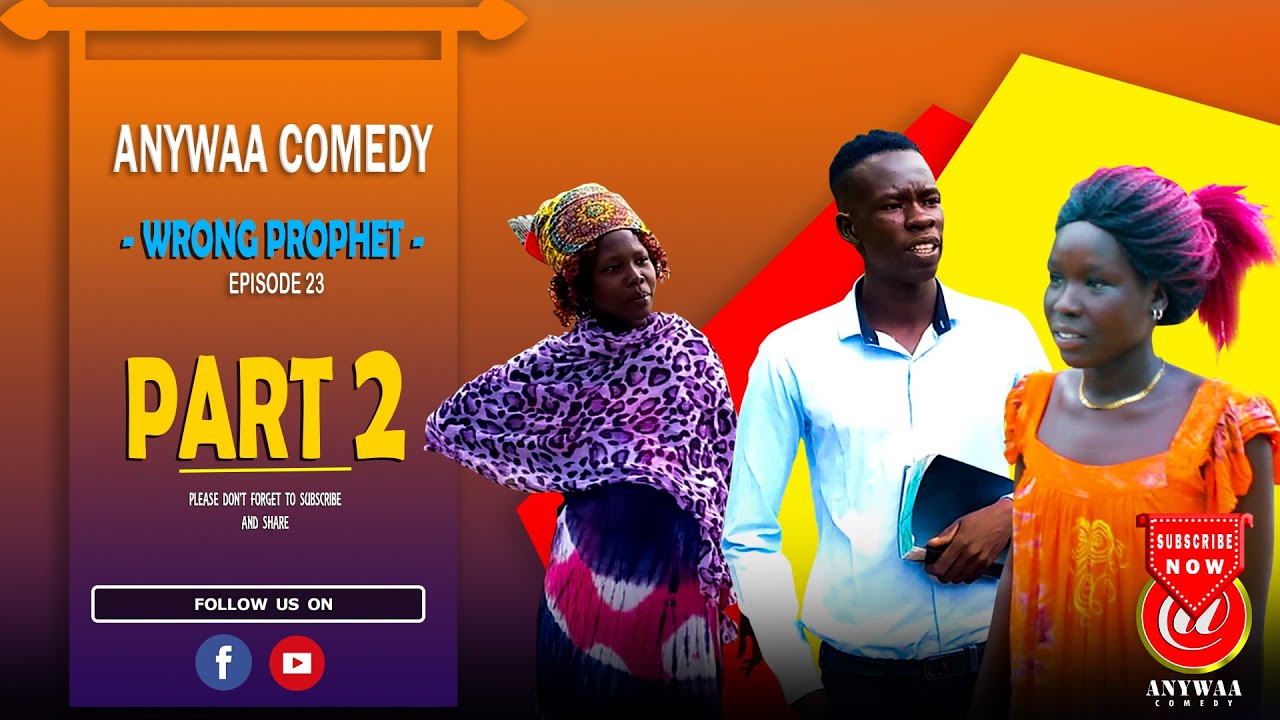 WRONG PROPHET_PART 2 - EPISODE 23 | ANYWAA COMEDY