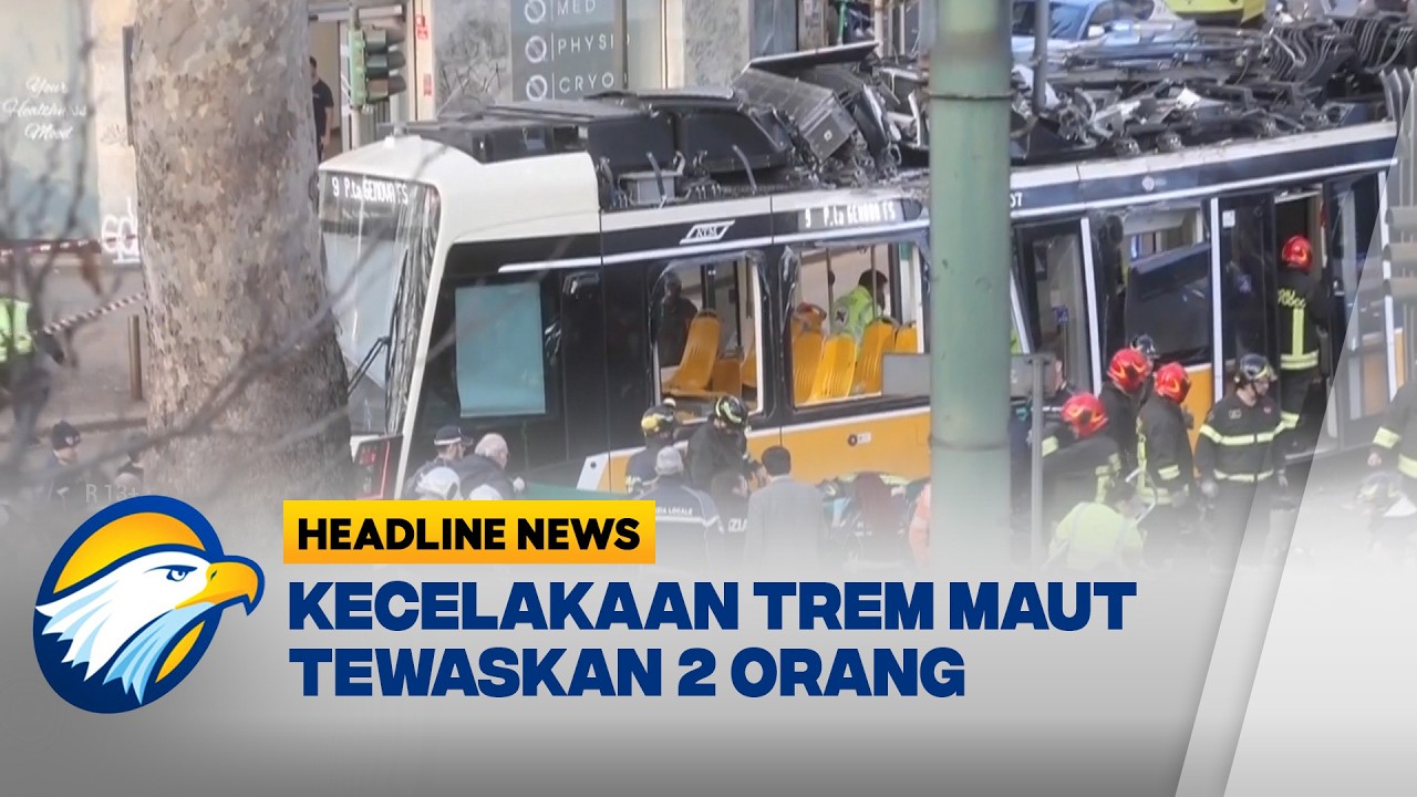 [HEADLINE NEWS, 28/02]  Kecelakaan Trem Maut di Milan Tewaskan 2 Orang