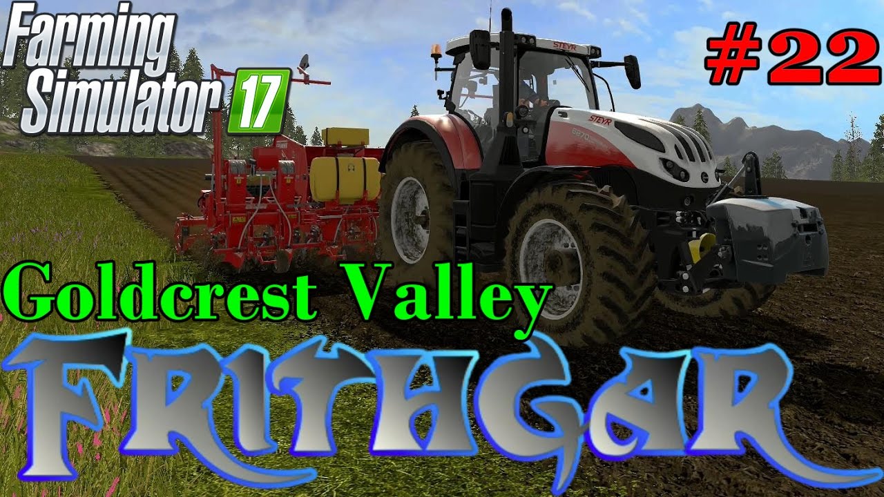 Let's Play Farming Simulator 2017, Goldcrest Valley #22: Planting Potatoes!