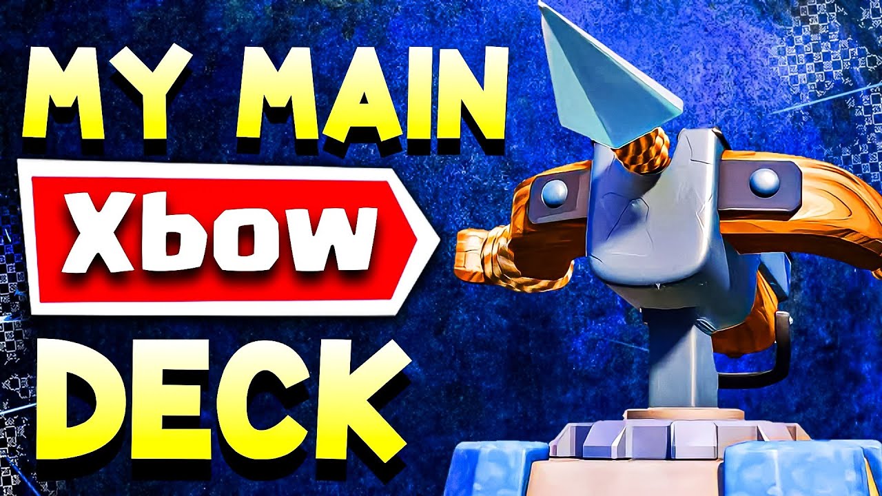 This is My NEW *MAIN* Xbow Deck in Clash Royale!