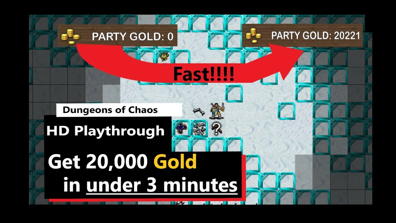 How to Get 20,000 Gold Fast!!! - Full Resolution - Dungeons of Chaos 