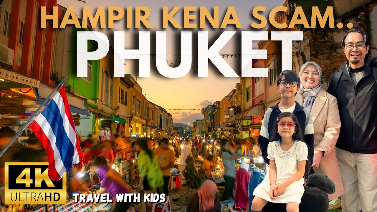 Ep. 194 - Pura-Pura Nak Tolong... RUPANYA SCAMMER DI PHUKET!