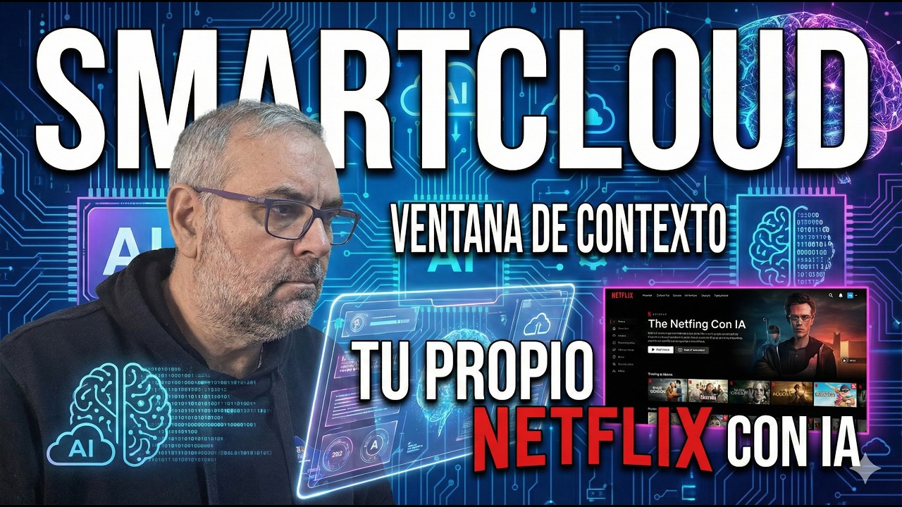 SmartCloud 23 - ¿Qué es la Ventana de Contexto? + ¡Crea tu propio Netflix con IA! 🚀