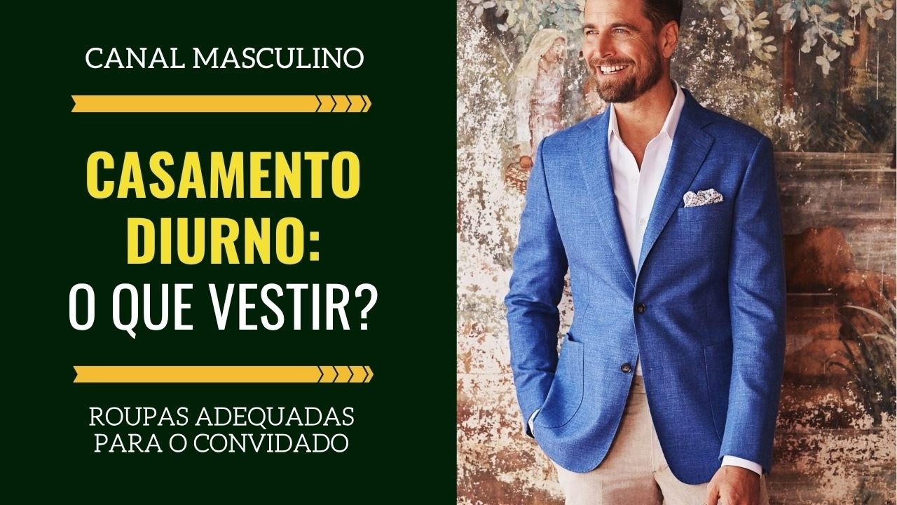 O que vestir em um casamento de dia - Guia para homens | Moda masculina
