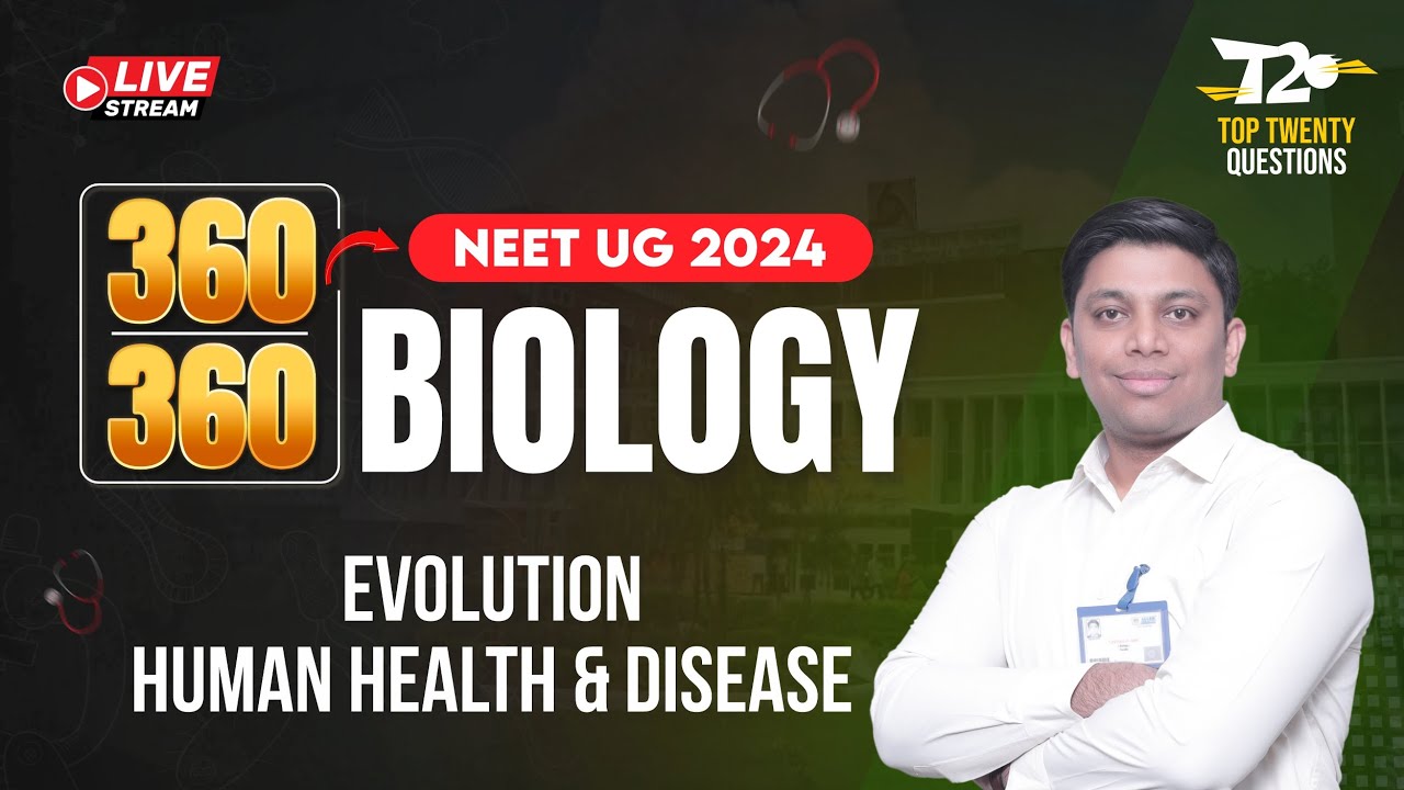 Target NEET 2024 🎯 Score 360/360 | Biology Top 20 Questions | Evolution & Human Health and Disease