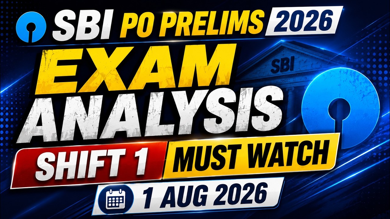 SBI PO PRELIMS 2026 |  EXAM ANALYSIS  | SHIFT 1 | MUST WATCH | 1 AUG 2026