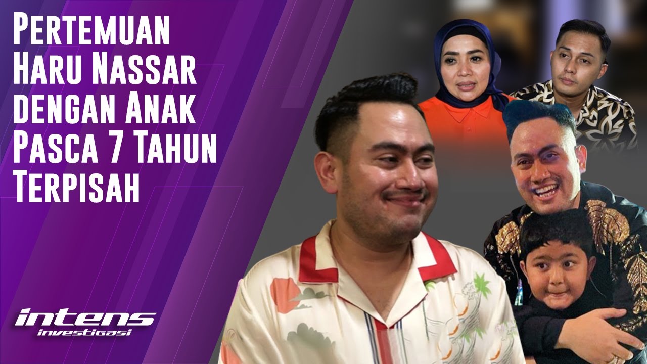 Akhirnya Nassar  Bertemu Anaknya Pasca 7 Tahun Terpisah | Intens Investigasi | Eps 1963