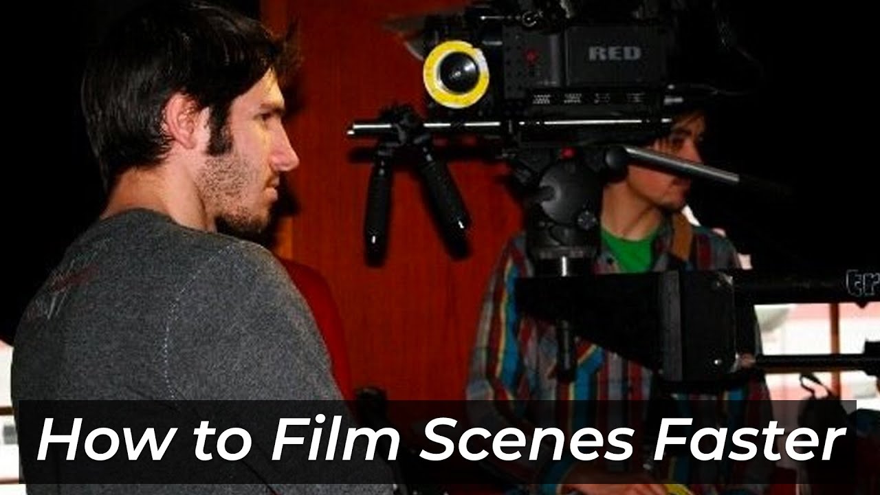 How to Film a Scene Faster - Phil Svitek Tip