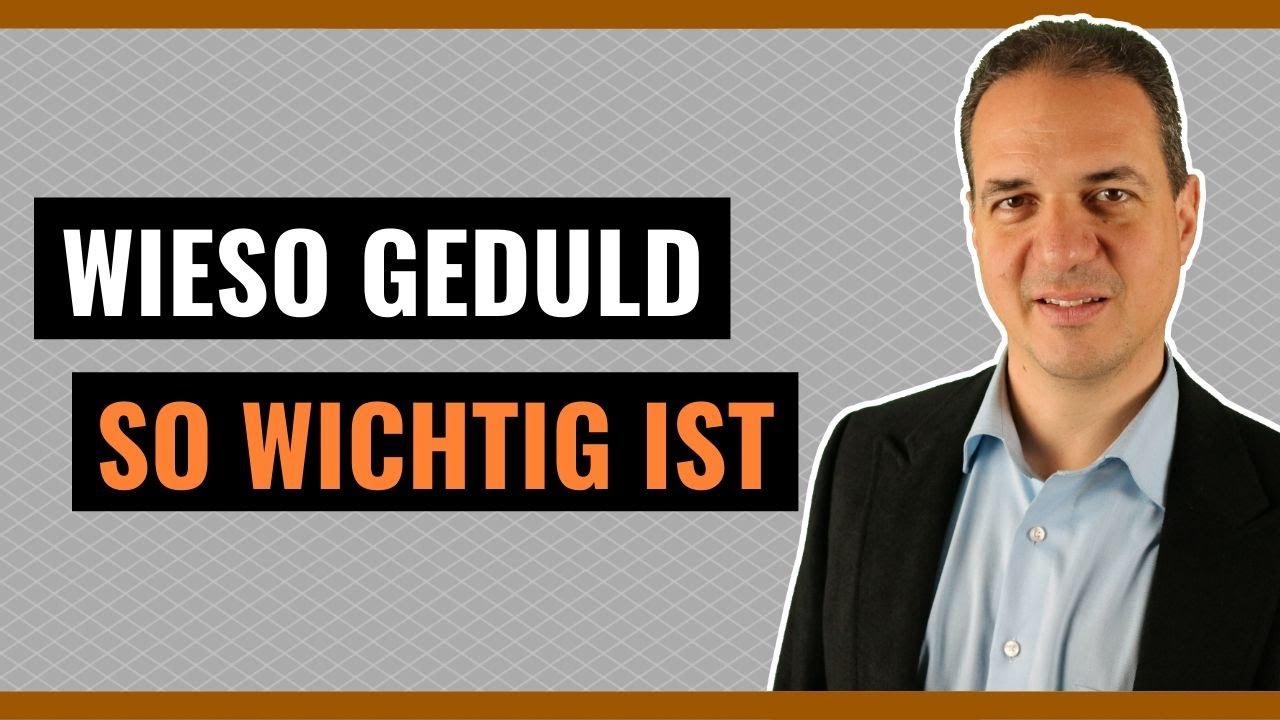 Geduld lernen - Warum geduldig zu sein so schwierig ist und wie Sie es schaffen können!