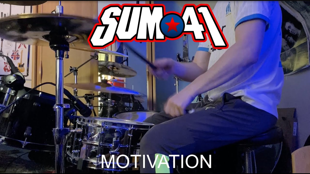Sum 41 - Motivation - Drum Cover
