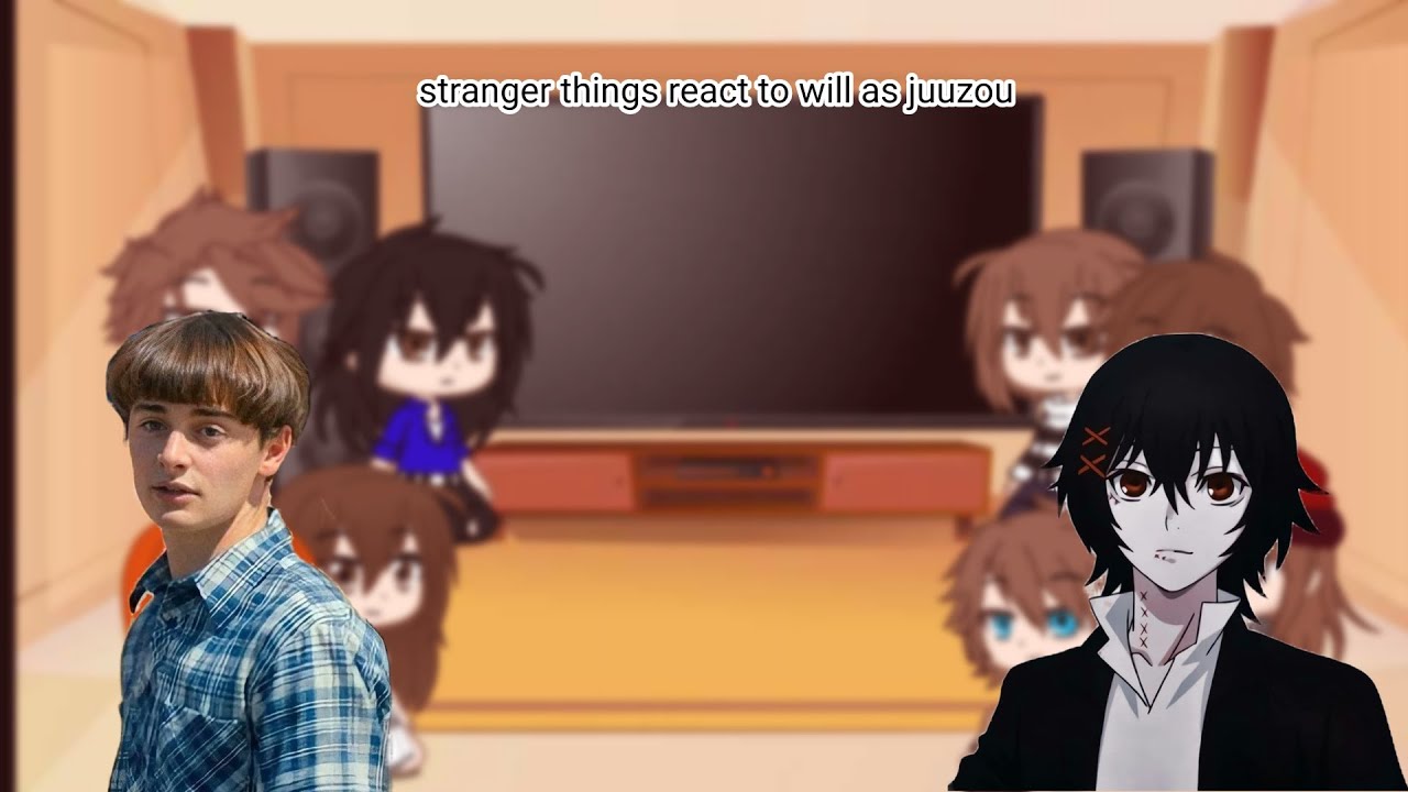 stranger things react to will as juuzou suzuya
