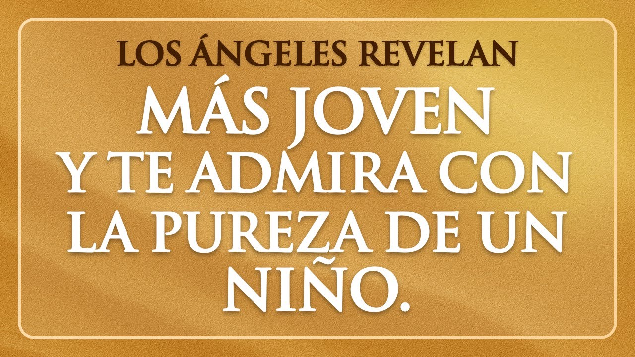💕 Tu Gran Amor es Más Joven y te Admira con la Pureza de un Niño.