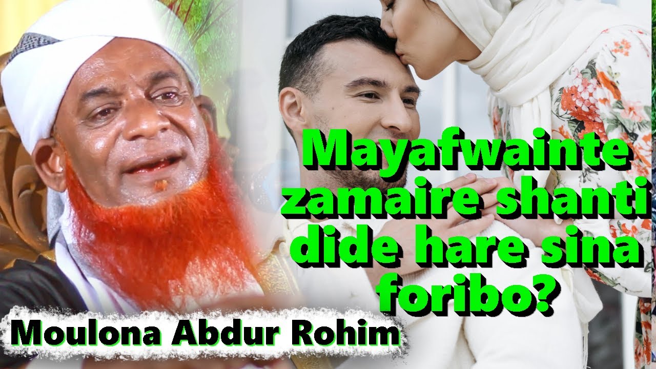 Mayafwainte zamaire shanti dide hare sina foribo? 