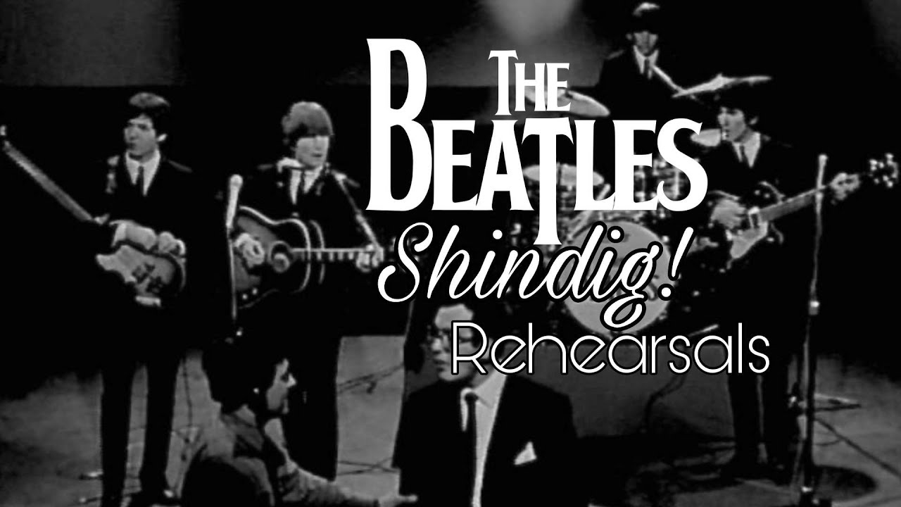 The Beatles Shindig Rehearsals (All Available Footage)