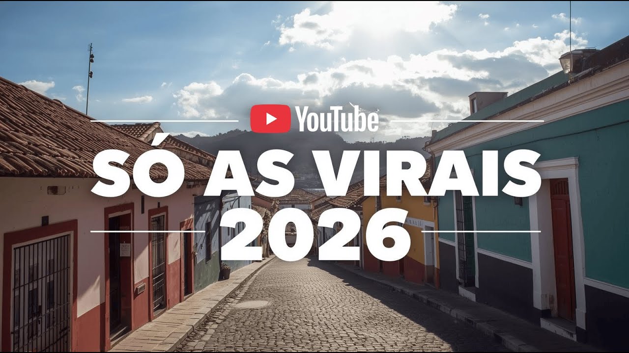 AS TOPS DO TIKTOK 2026 SÓ AS TOPS - AS MAIS TOCADAS - Wesley Safadão, Rey Vaqueiro, Léo Santana