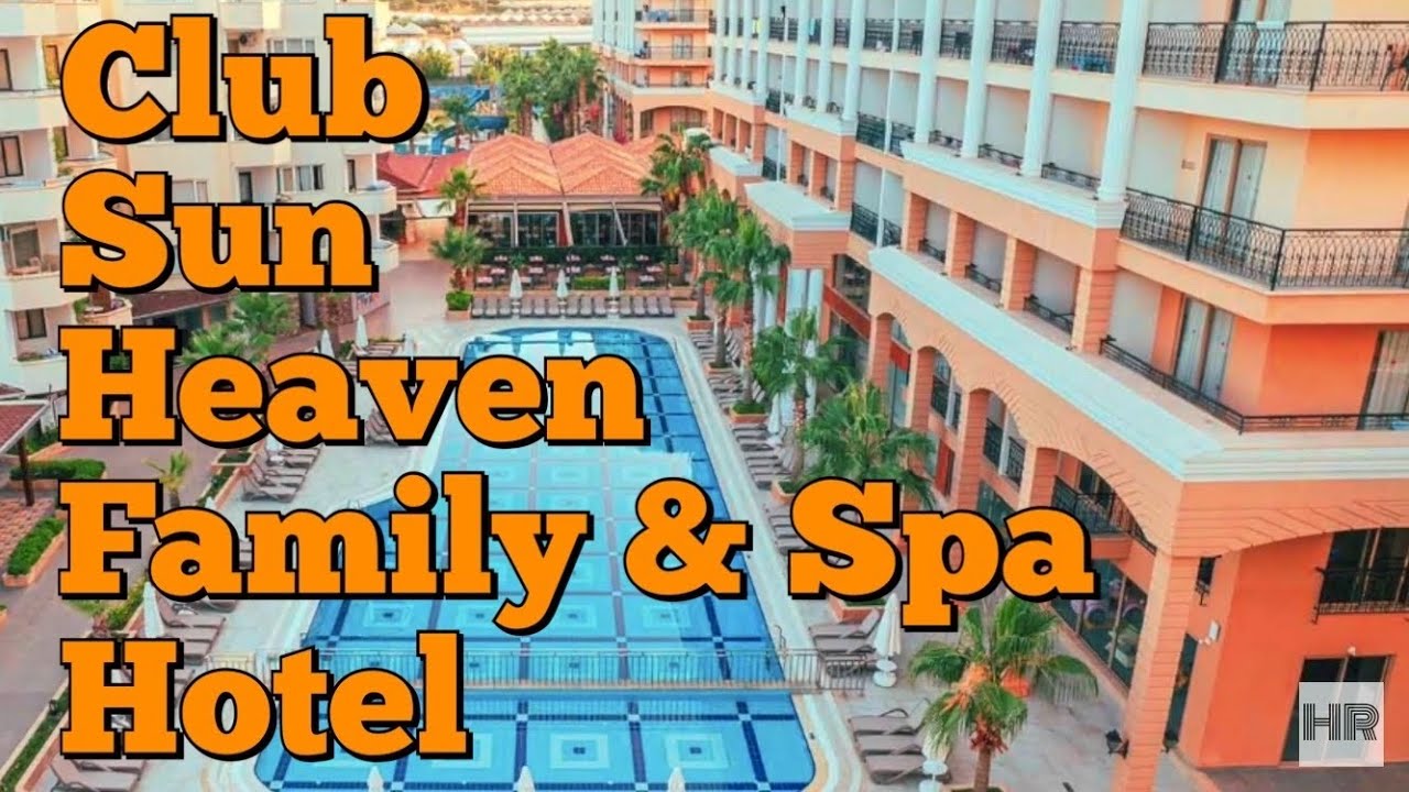 CLUB SUN HEAVEN FAMILY&SPA HOTEL 5 * Alanya, Turkey 🇹🇷