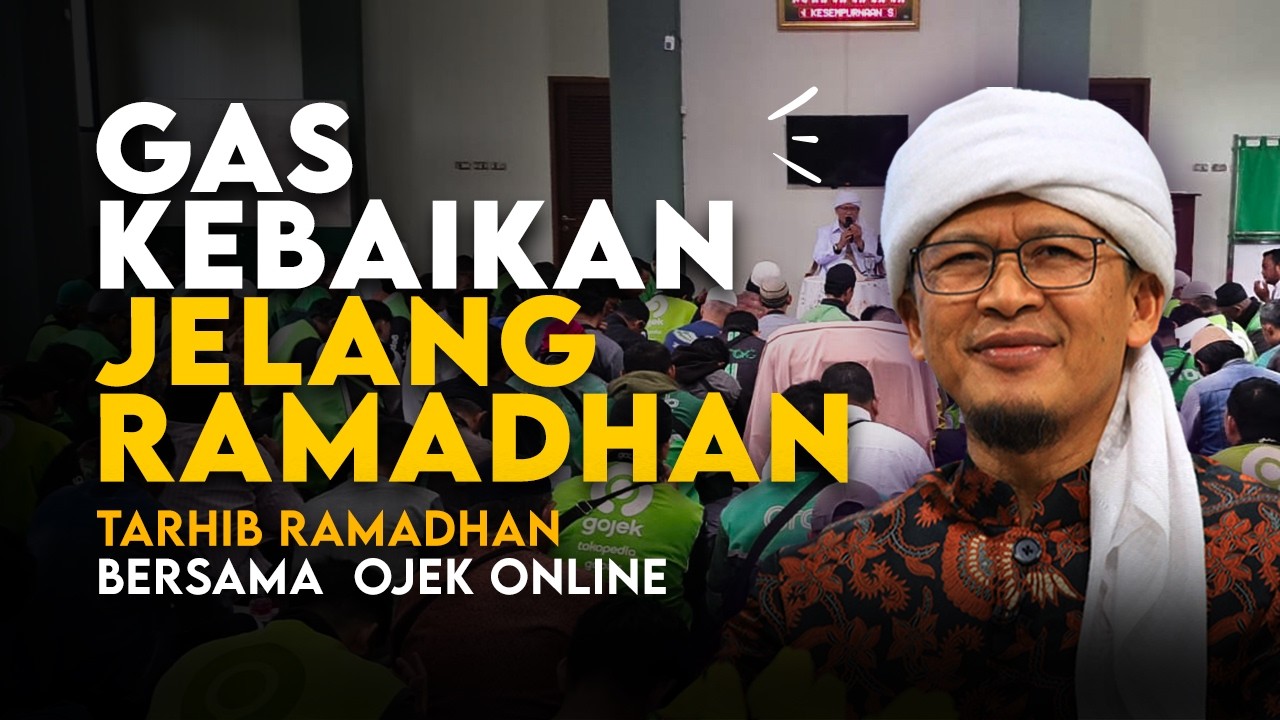 Aa Gym | Gas Kebaikan Jelang Ramadhan – Tarhib Ramadhan Bersama Ojek Online