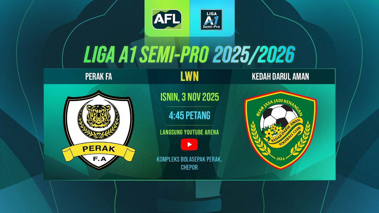 Perak FA lwn Kedah Darul Aman | Liga A1 Semi Pro 25/26
