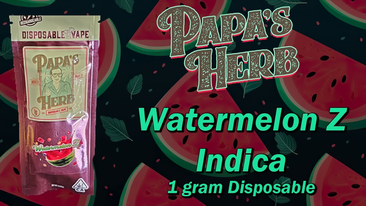 Papa's Herb - Watermelon Z