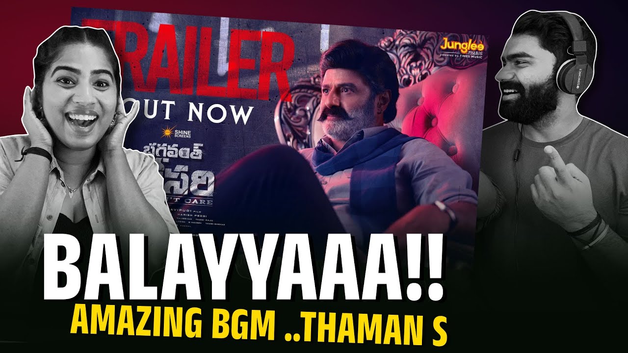 Bhagavanth Kesari Trailer Reaction | Super BGM 🔥🔥 Nandamuri Balakrishna AKA Balayya !! Thaman S !!