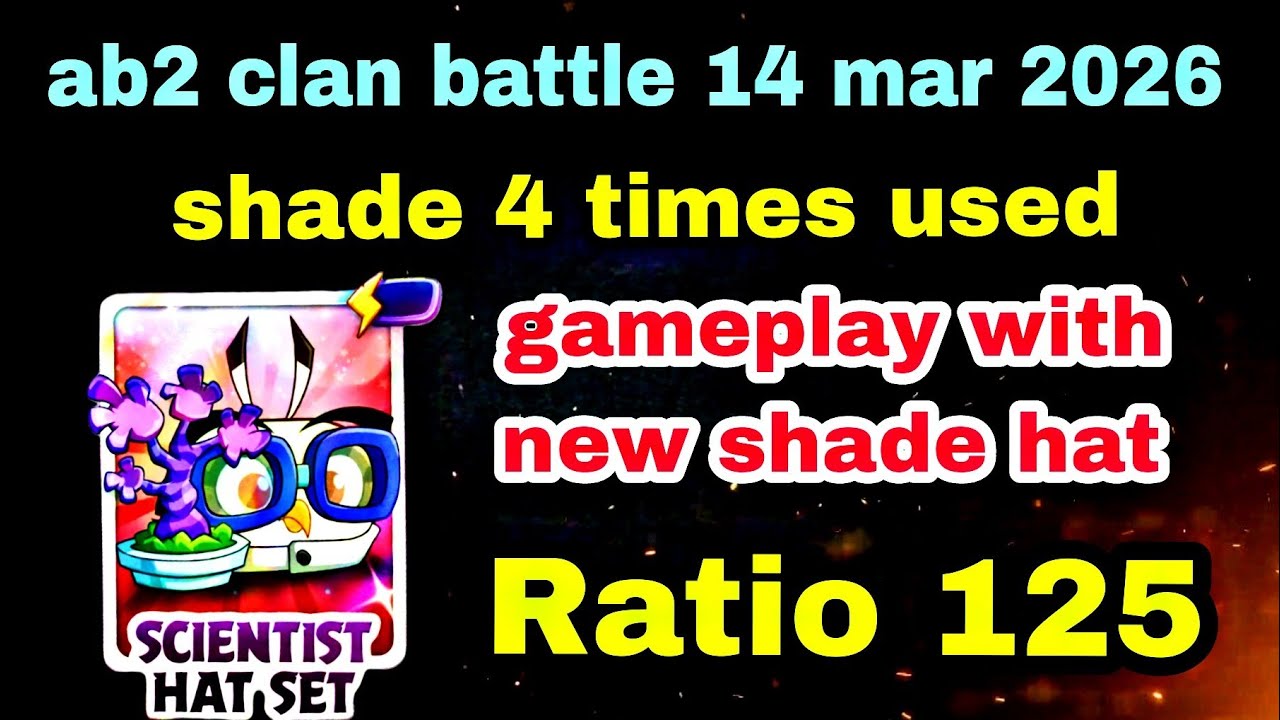Angry birds 2 clan battle Ratio 125 shade 4 times used 14 mar 2026 #ab2 cvc today