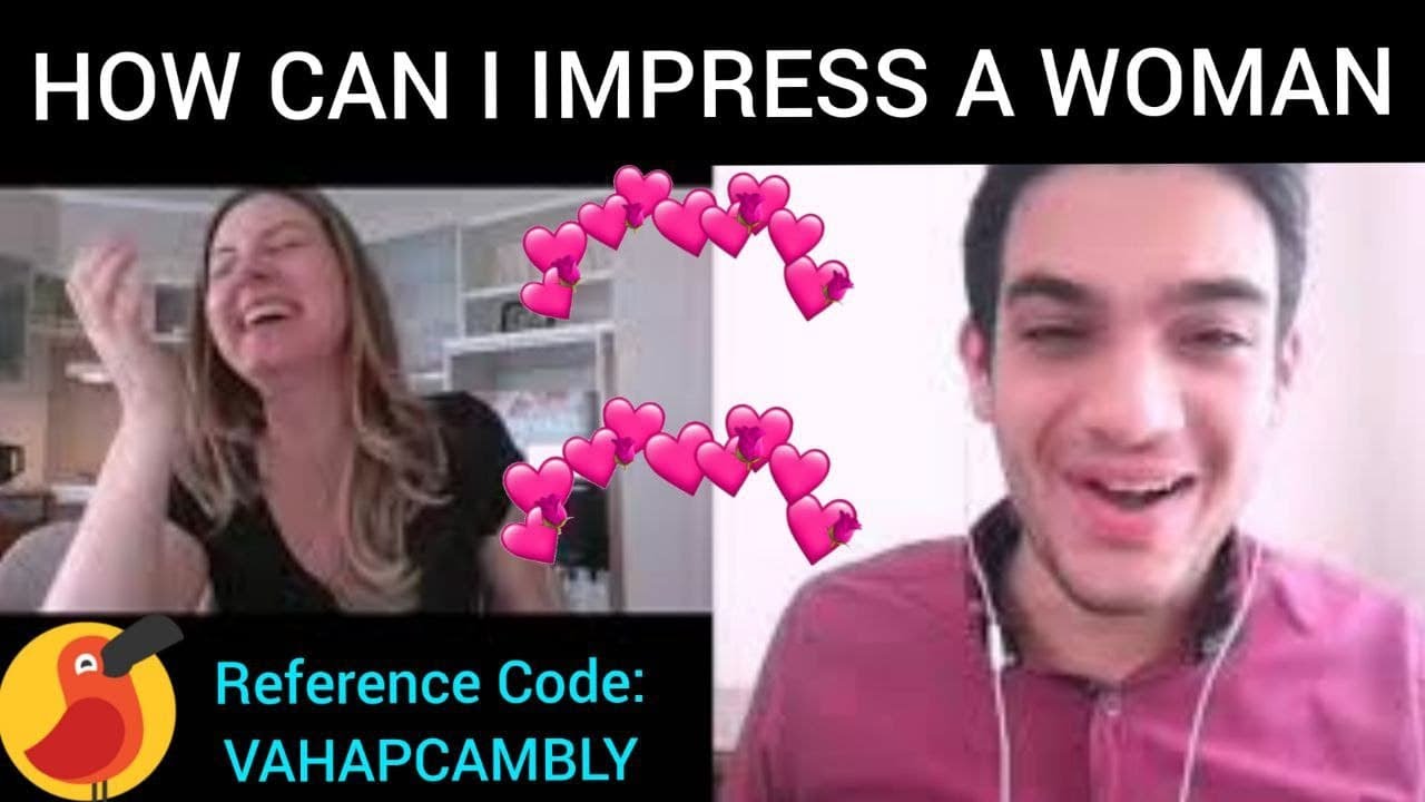 HOW CAN I IMPRESS A WOMAN?(cambly meli d)#cambly #learnenglish