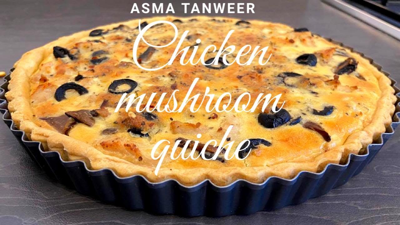 how to make quiche-chicken mushroom quiche, easy recipe