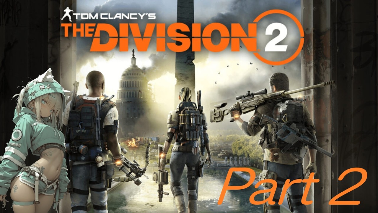 【The Division 2】今日はゾンビじゃないゲーム！part2 #VTuber