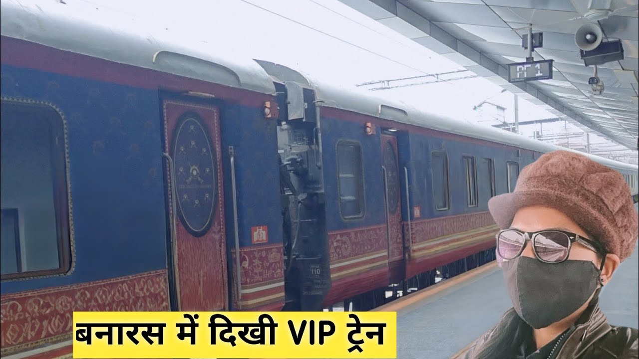 बनारस स्टेशन पर दिखी रहस्यमयी लग्ज़री ट्रेन😱Coach Name ने चौंका दिया ।। Full Information Mask Girl।।