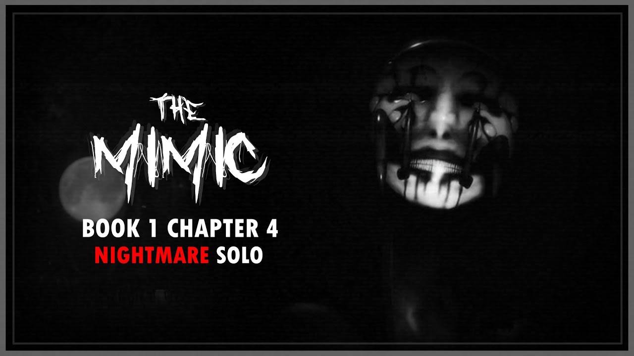 The Mimic - Book 1 Chapter 4 - Nightmare Solo (Full Walkthrough) | Roblox