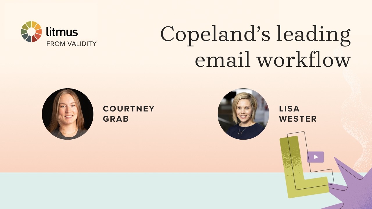 Behind-the-scenes of Copeland’s leading email workflow