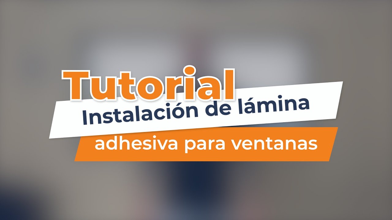 TUTORIAL:Instalar una lámina adhesiva para ventanas (fácil y sin burbujas) con Luminis Films