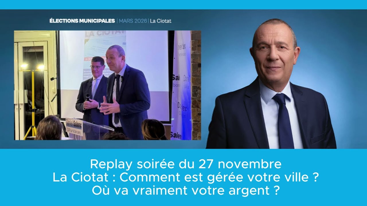 [Meeting 27.11.25] La Ciotat : Comment est gérée votre ville, Où va vraiment votre argent ?