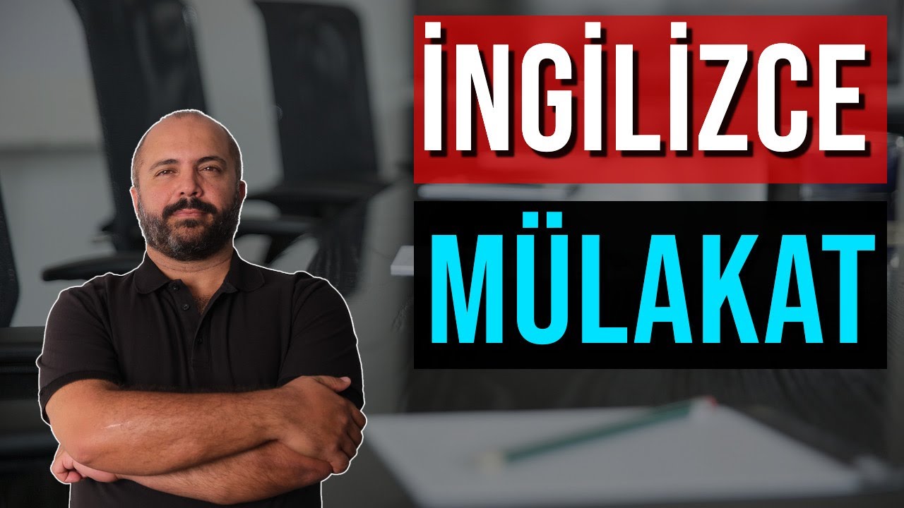İNGİLİZCE MÜLAKAT SORU ve CEVAPLARI - Mülakat Teknikleri