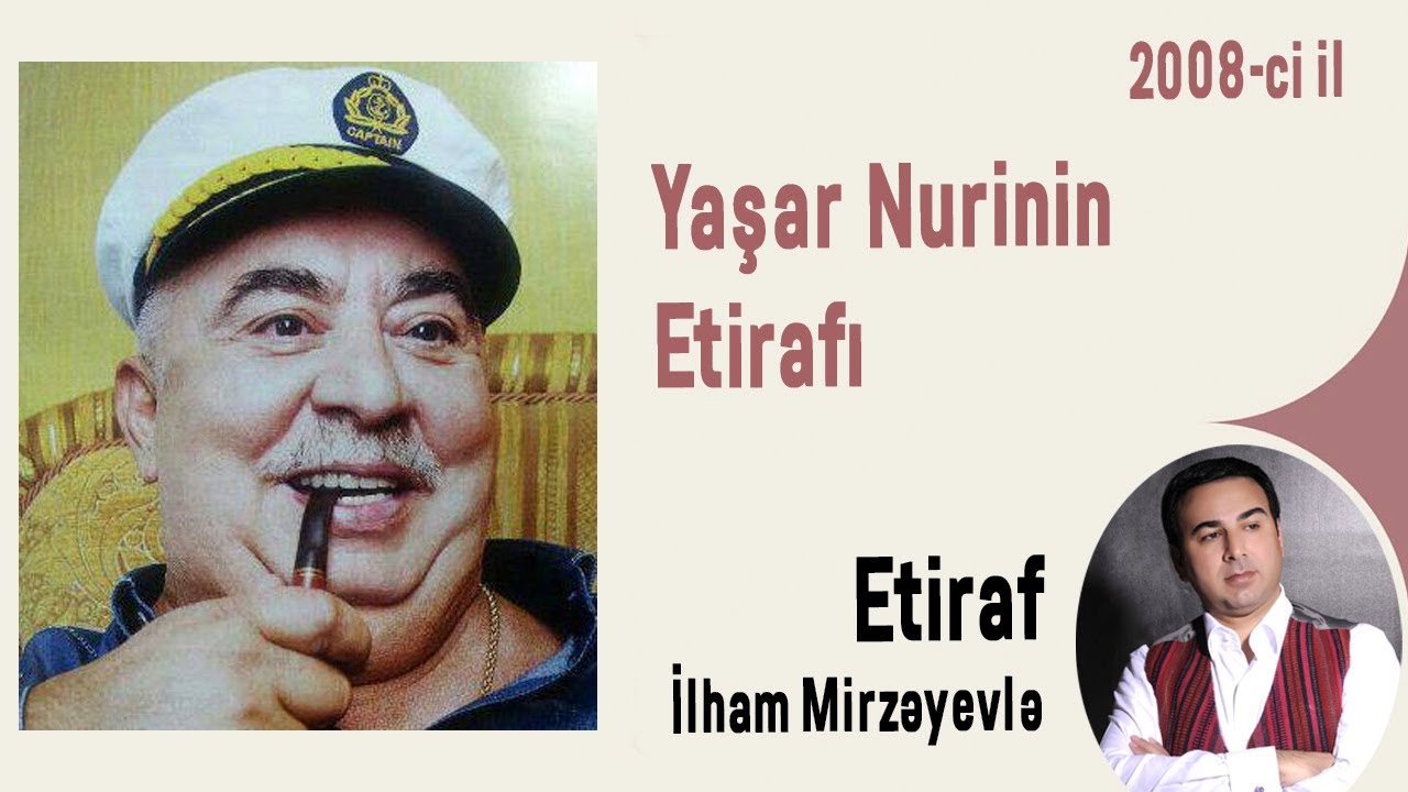 Yaşar Nurinin Etirafı (2008 - ci il)