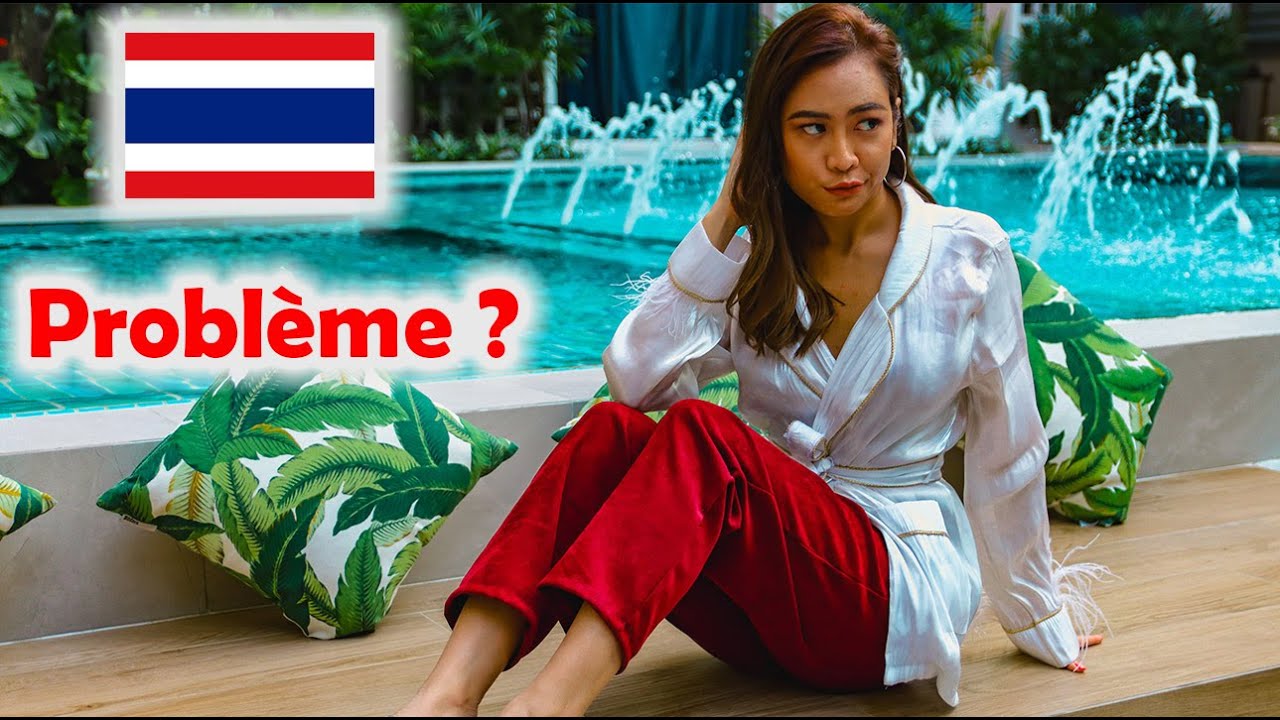 Une Thaïlandaise me fait des Problèmes ! 🇹🇭