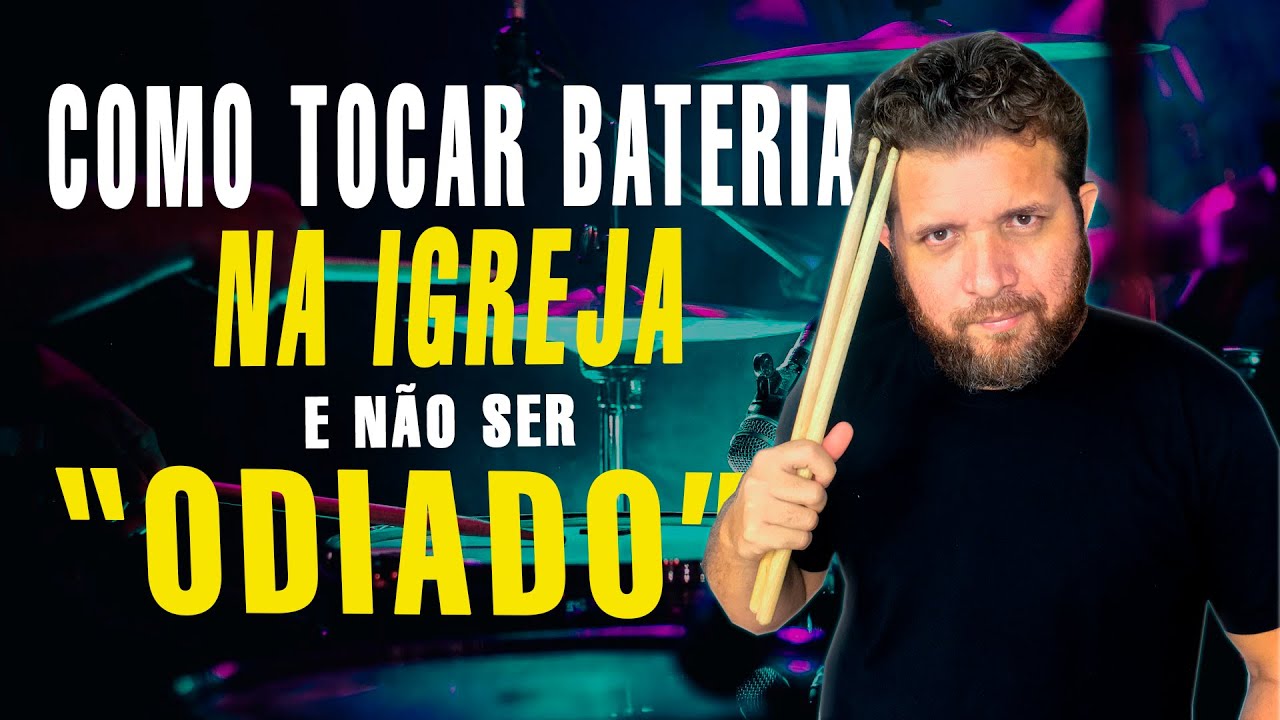 [PASSO A PASSO] Como Tocar Bateria na Igreja e não ser 