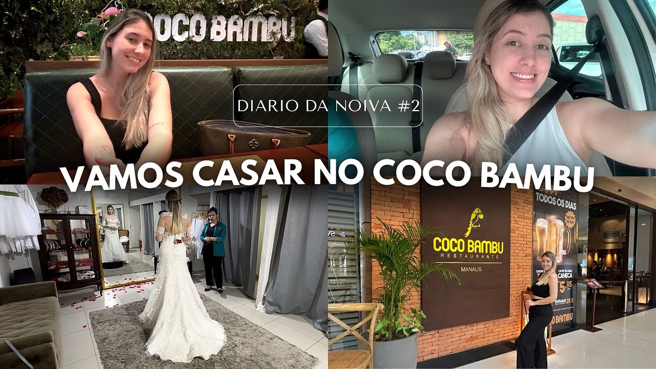 CASAMENTO NO RESTAURANTE COCO BAMBU | prova do bolo e vestidos | DIARIO DA NOIVA #2