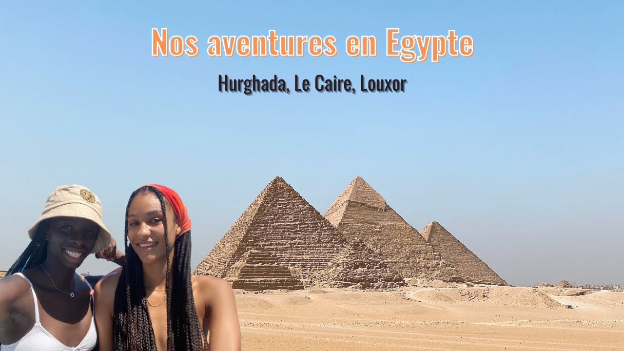 Nos aventures en Egypte : HURGHADA PART 1 😍