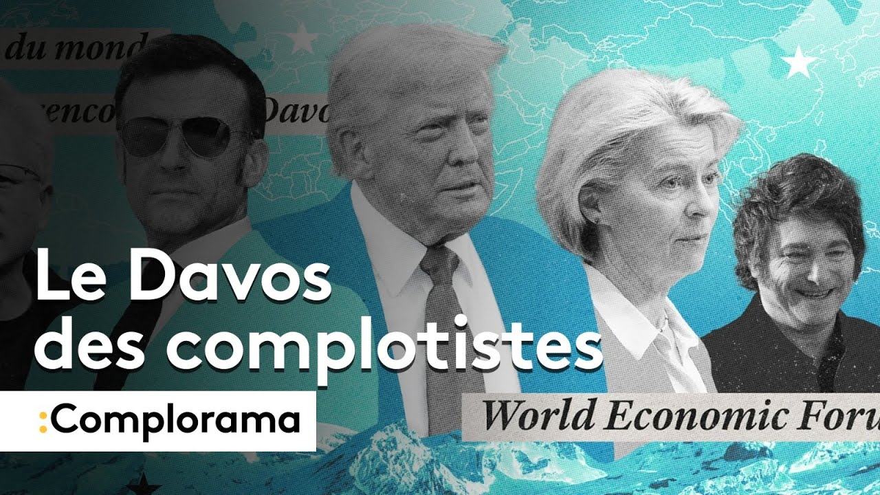 COMPLORAMA : Le Davos des complotistes