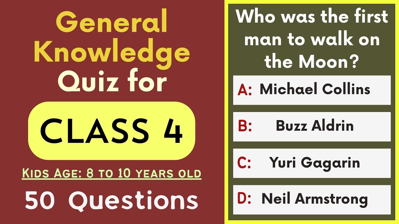 General Knowledge Quiz for Class 4 | 50 Questions for Kids Ages 8 to 10 Years | Class 4 School Test
