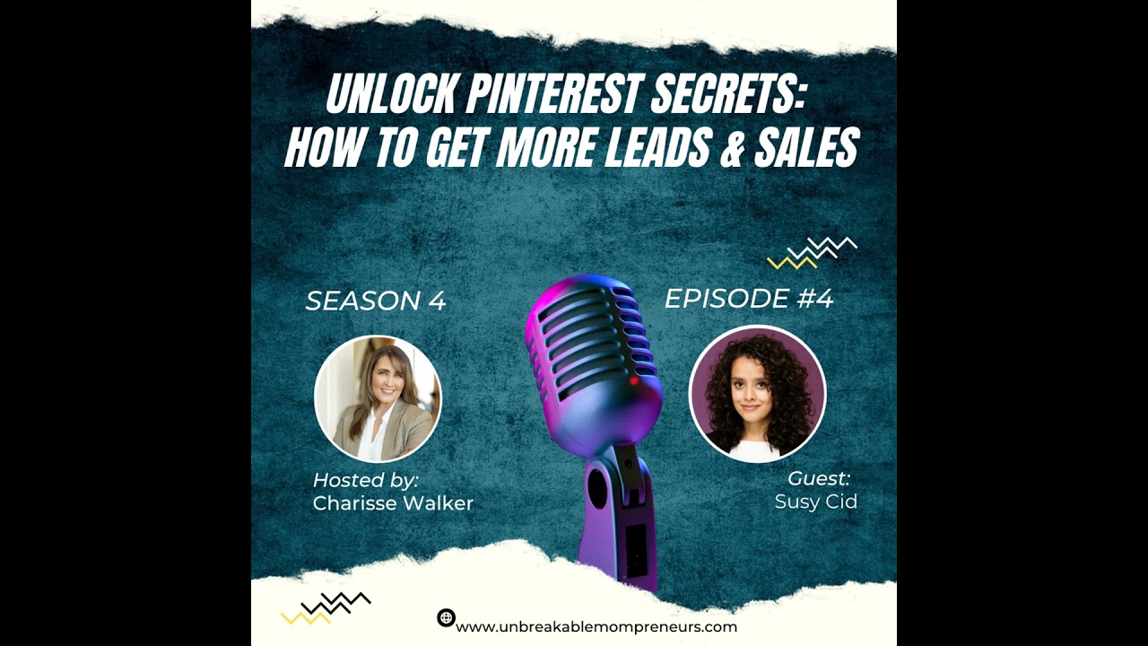 Unlocking the Secrets to Pinterest: How to Get more Leads and Sales with Susy Cid